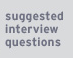 suggested interview questions