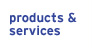 products and services